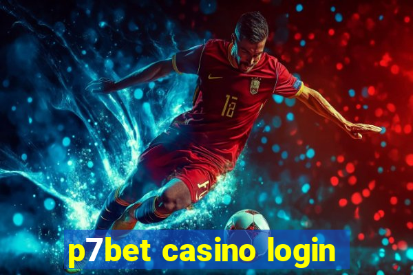 p7bet casino login